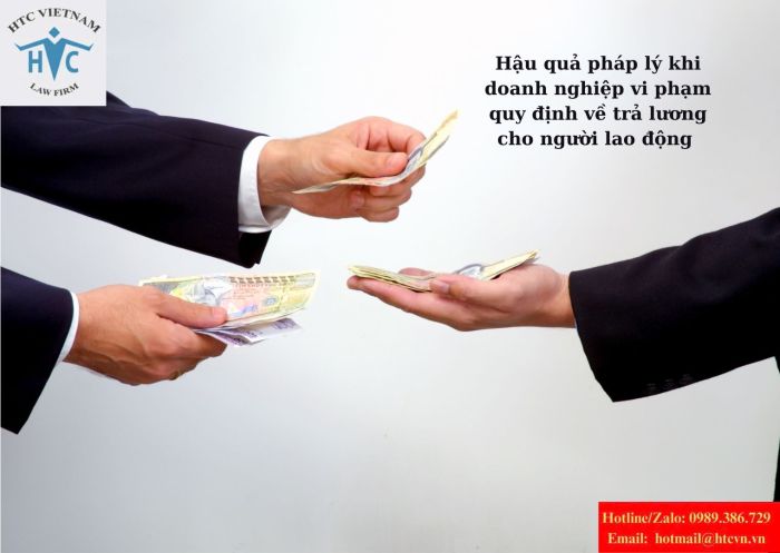 ậu quả pháp lý khi doanh nghiệp vi phạm quy định về trả lương cho người lao động